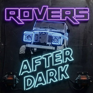 Rovers After Dark