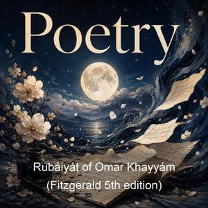 Rubáiyát of Omar Khayyám (Fitzgerald 5th edition)