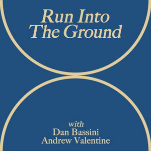 Run Into The Ground