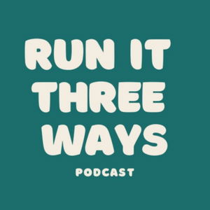 Run It Three Ways