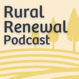 Rural Renewal Podcast by Ascent Movement