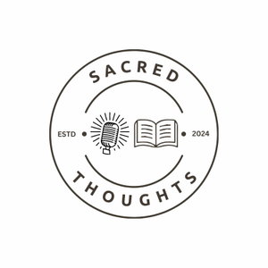 Sacred Thoughts Podcast