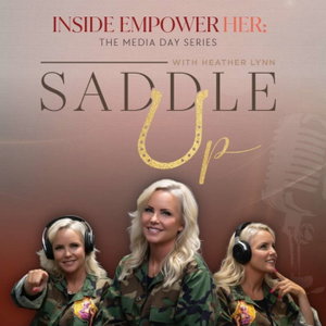 SaddleUp Podcast with Heather Lynn
