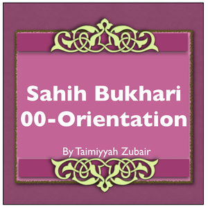 Sahih Bukhari Orientation