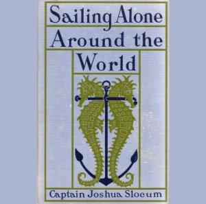 Sailing Alone Around The World by  Joshua Slocum (1824 - 1909)