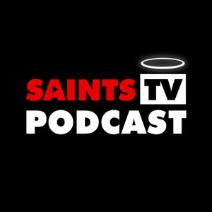 Saints TV Podcast