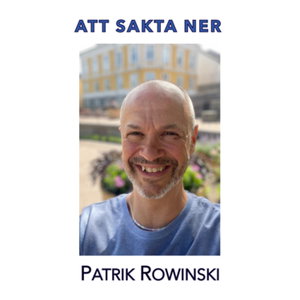 Sakta ner-podden