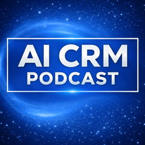 AI CRM Podcast