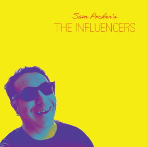 Sam Pocker's "The Influencers"