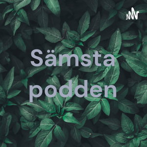 Sämsta podden