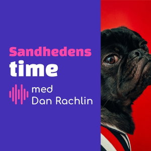 Sandhedens Time med Dan Rachlin