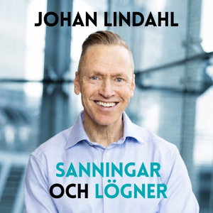 Sanningar och lögner med Johan Lindahl