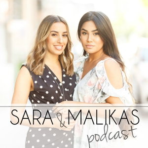 Sara & Malikas Podcast