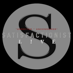 Satisfactionist Live