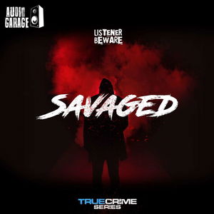 Savaged True Crime