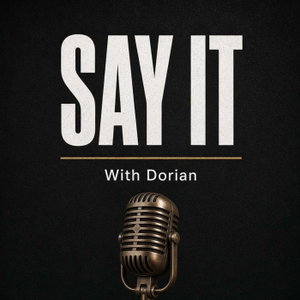 SAY IT