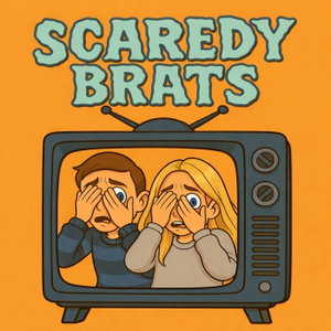 Scaredy Brats