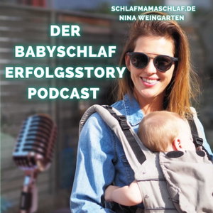 Schlafmamaschlaf - der Babyschlaf Erfolgsstory Podcast