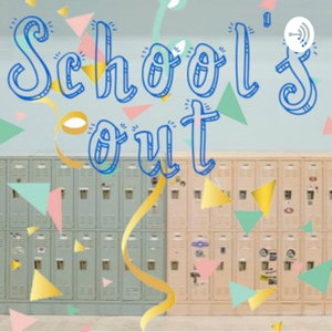 School's Out