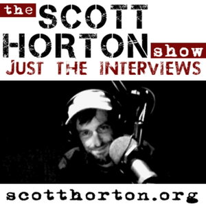 Scott Horton Show - Just the Interviews