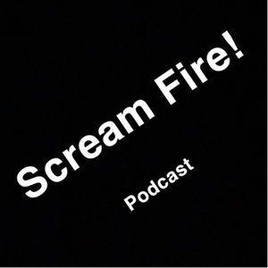 Scream Fire!