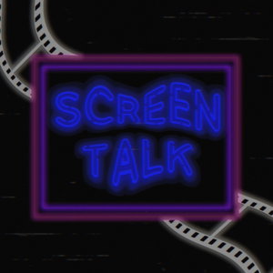 Screen Talk 