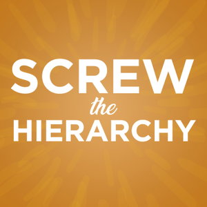 Screw the Hierarchy