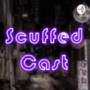 Scuffed podcast