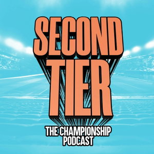 Second Tier - The Championship Football Podcast