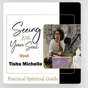Seeing With Your Soul