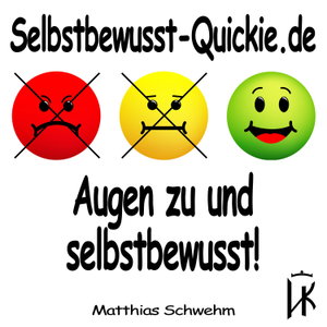 Selbstbewusst-Quickie.de Selbstbewusster im Schlaf / Selbstbewusstsein stärken per Power Nap mit Matthias Schwehm | Selbstbewusstseinstrainer seit 26 Jahren | Entdecker der Selbstbewusstseinsbremsen | Bekannt aus Funk & TV