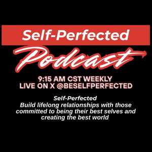 Self-Perfected Podcast