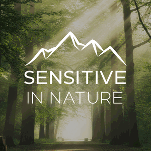 Sensitive in Nature Podcast