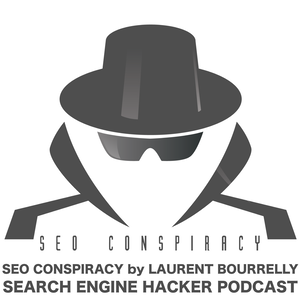SEO CONSPIRACY - SEARCH ENGINE HACKER PODCAST