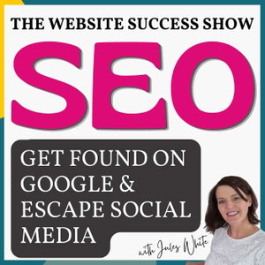 SEO for Business Growth Without Social Media - The Website Success Show