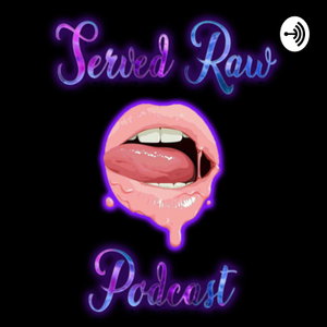 Served Raw