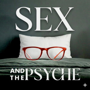 Sex and the Psyche