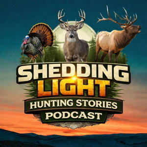 Shedding Light Hunting Stories Podcast