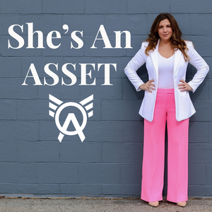 She's An Asset