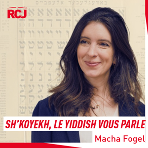 Sh’koyekh, le Yiddish vous parle – Macha Fogel