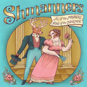 Shmanners