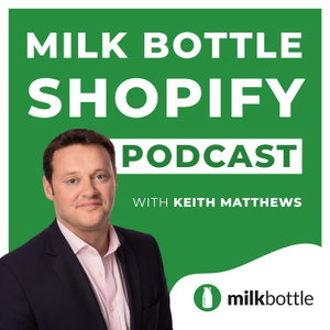 Shopify with Milk Bottle Show