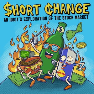 Short Change: An Idiot’s Exploration of the Stock Market