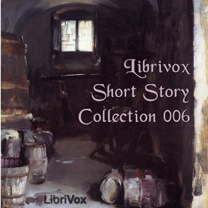 Short Story Collection Vol. 006 by Various
