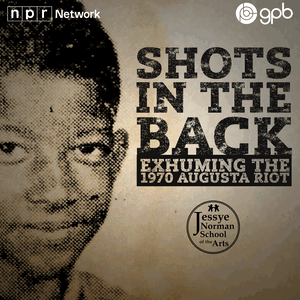 Shots in the Back: Exhuming the 1970 Augusta Riot