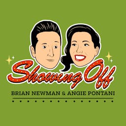 Showing Off with Brian Newman & Angie Pontani
