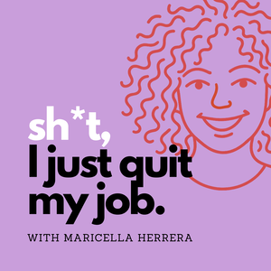 Sh*t I Just Quit My Job