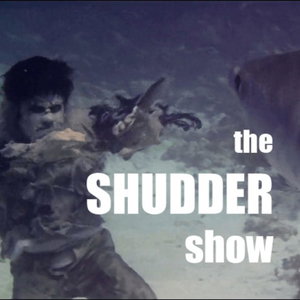 Shudder Show