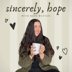 Sincerely, Hope