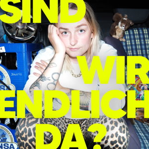 SIND WIR ENDLICH DA? Übers (Nicht-)Erwachsensein